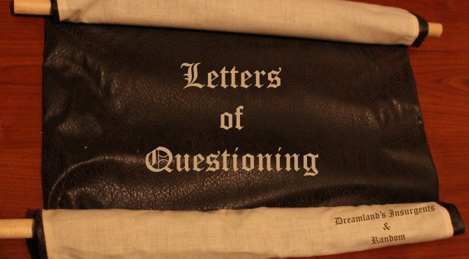Letters of Questioning: Fickle Muse Will Return